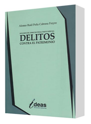 ESTUDIOS DE DERECHO PENAL PARTE ESPECIAL DELITOS CONTRA EL PATRIMONIO ESTUDIOS DE DERECHO PENAL PARTE ESPECIAL DELITOS CONTRA EL PATRIMONIO